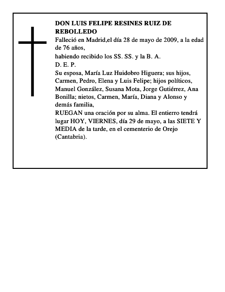 DON LUIS FELIPE RESINES RUIZ DE REBOLLEDO