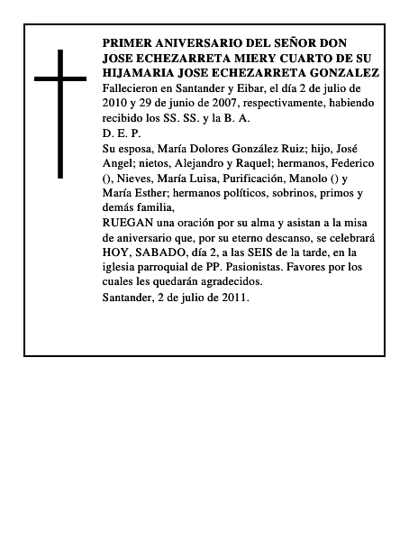 PRIMER ANIVERSARIO DEL SEÑOR DON JOSE ECHEZARRETA MIERY CUARTO DE SU HIJAMARIA JOSE ECHEZARRETA GONZALEZ