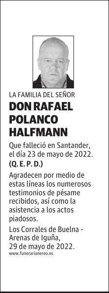 DON RAFAEL POLANCO HALFMANN